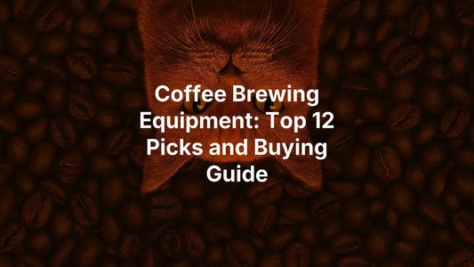 Coffee Brewing Equipment: Top 12 Picks and Buying Guide - Fat Frank Coffee