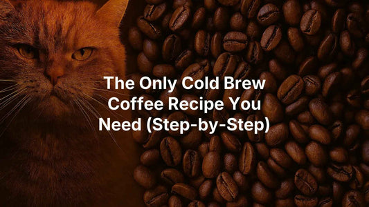 The Only Cold Brew Coffee Recipe You Need (Step-by-Step) - Fat Frank Coffee