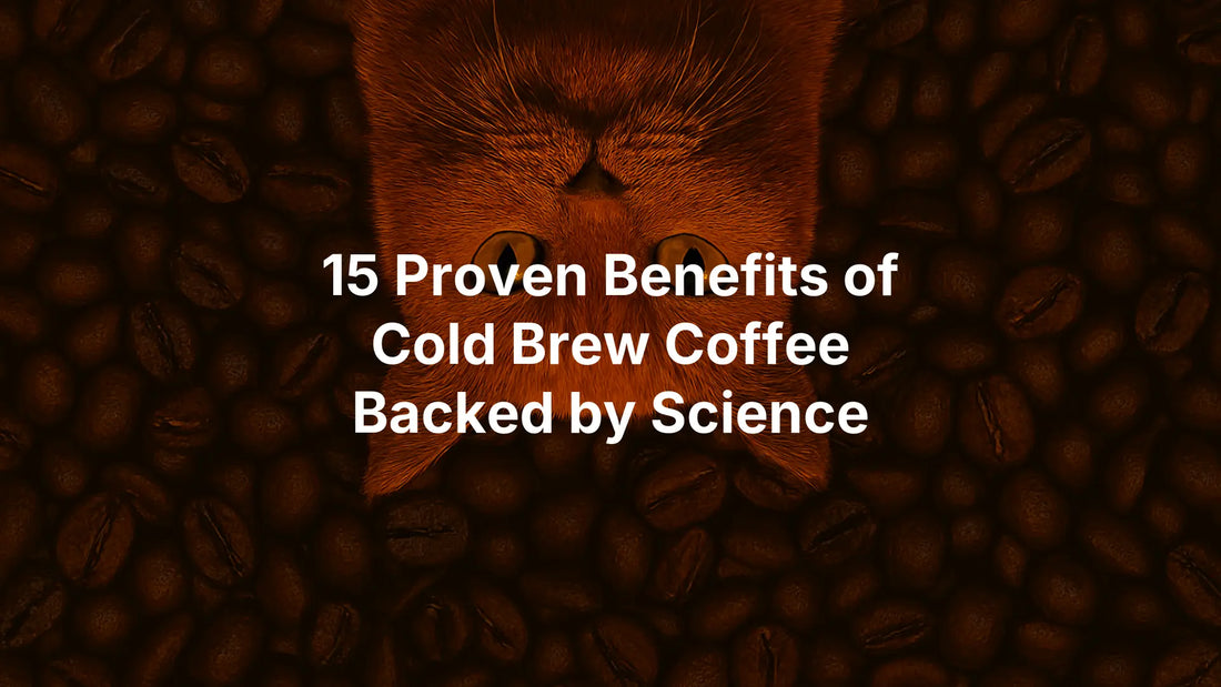 15 Proven Benefits of Cold Brew Coffee Backed by Science