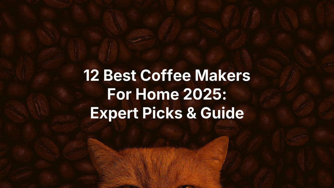 12 Best Coffee Makers For Home 2025: Expert Picks & Guide